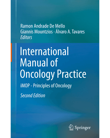 INTERNATIONAL MANUAL OF ONCOLOGY PRACTICE IMOP - PRINCIPLES OF ONCOLOGY cover